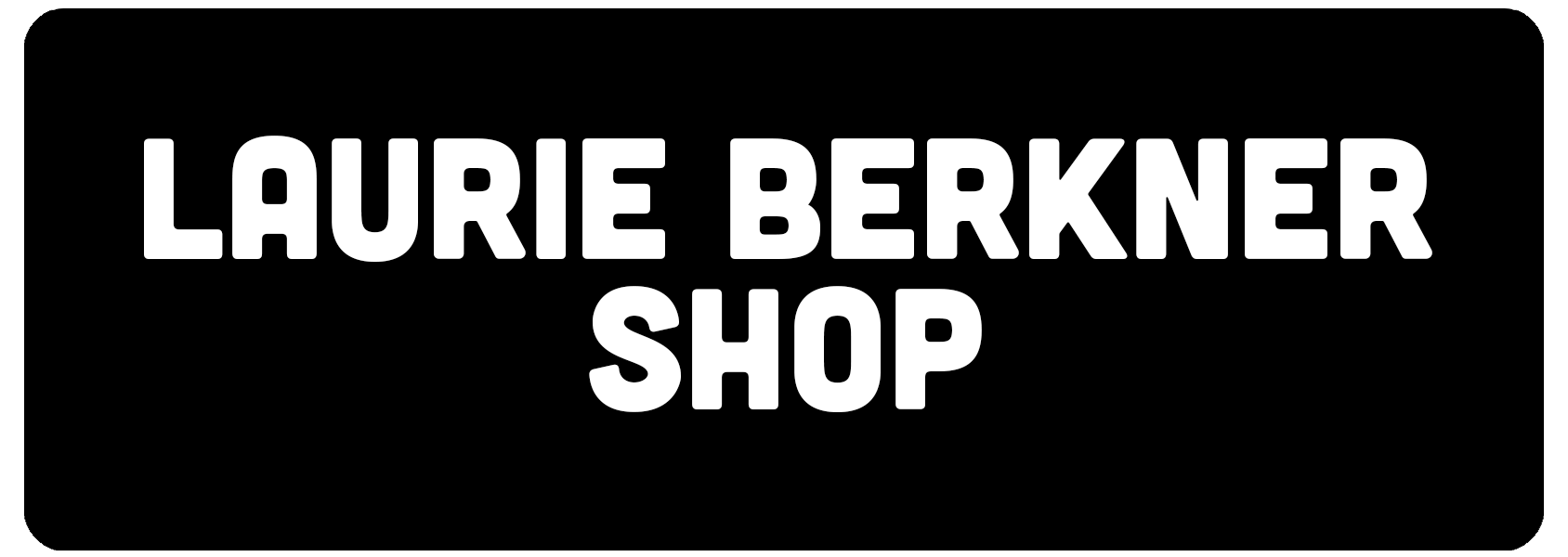 https://laurieberkner.com/wp-content/uploads/2023/09/LBB-Shop-Get-It-Now-Button-2022.png