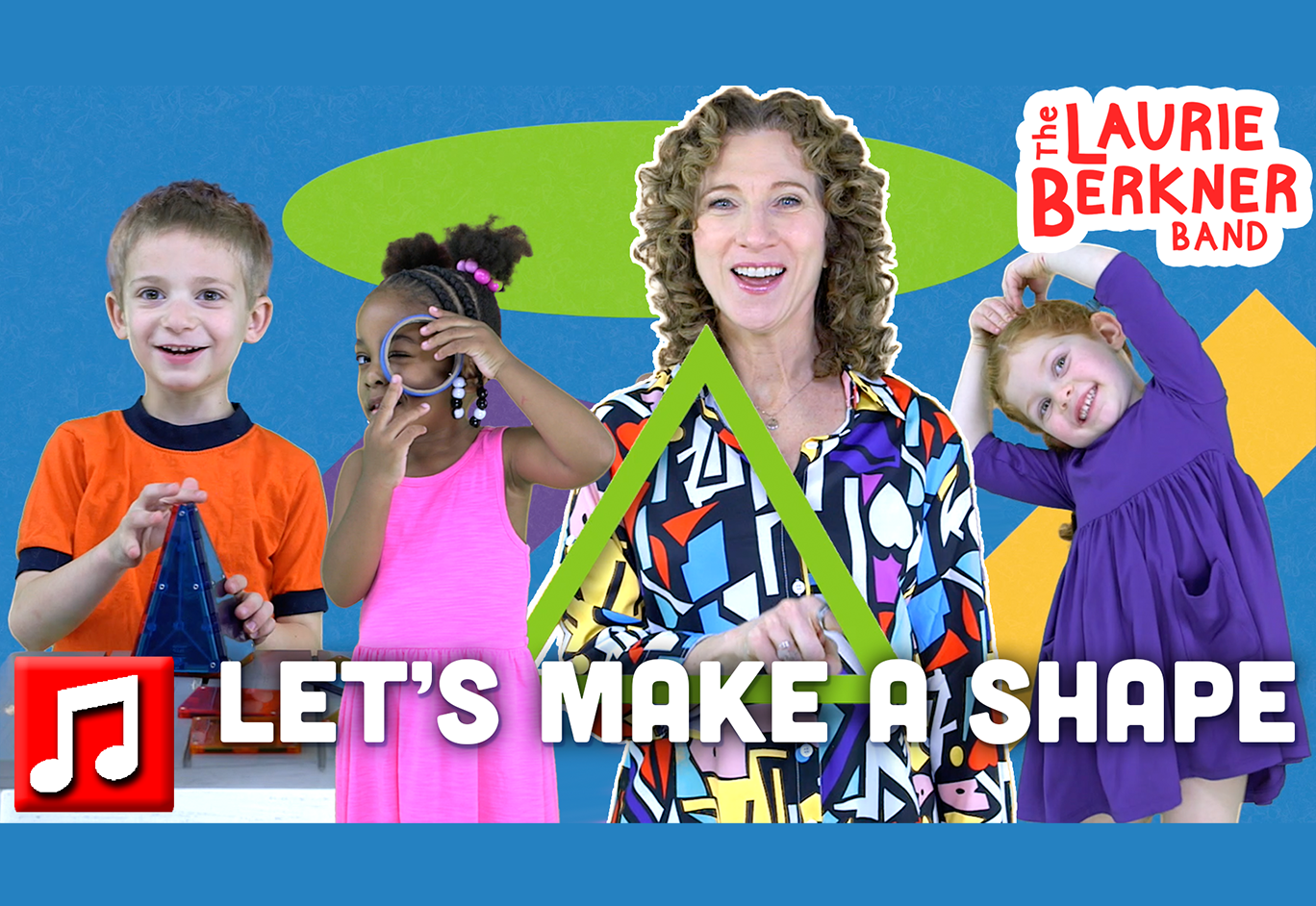 Let’s Make A Shape | The Laurie Berkner Band