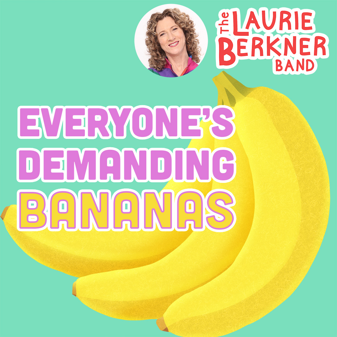 Everyone’s Demanding Bananas